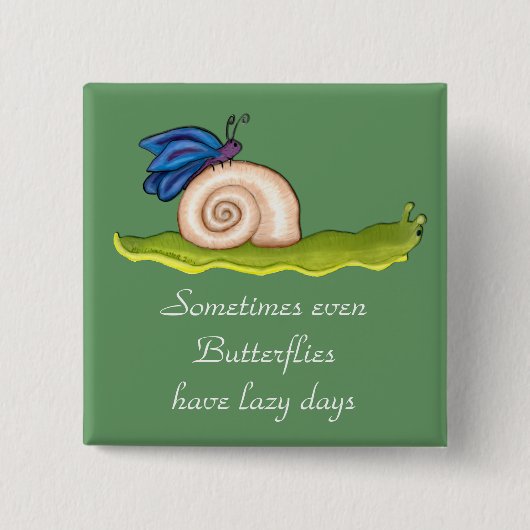 Lazy Butterfly Button (Vorderseite)