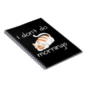 Lazy Cat I Don't Do Mornings Notizblock (Rechte Seite)