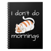 Lazy Cat I Don't Do Mornings Notizblock (Vorderseite)