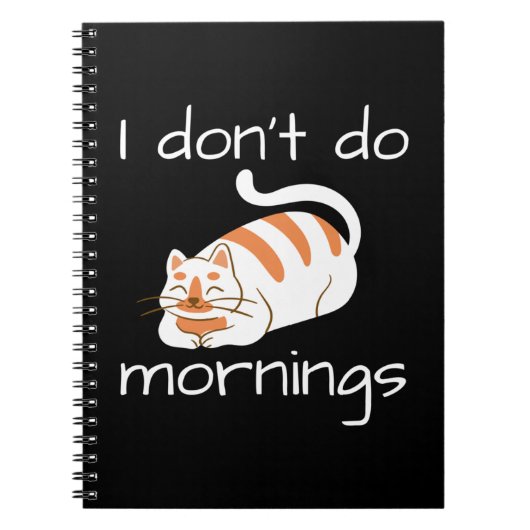 Lazy Cat I Don't Do Mornings Notizblock (Vorderseite)
