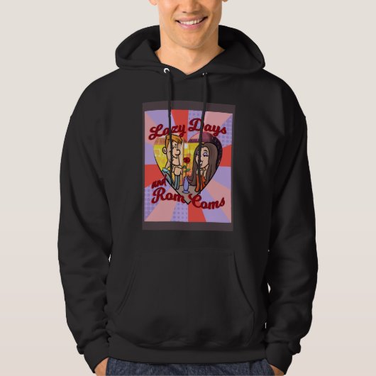 LAZY DAYS AND ROM COMS HOODIE (Vorderseite)
