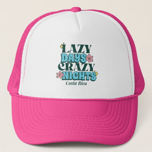 Lazy Days Crazy Nights Costa Rica Souvenir Truckerkappe (Vorderseite)