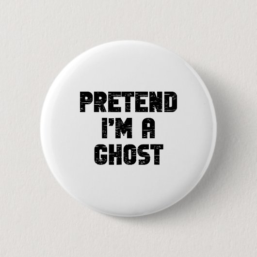 Lazy Easy, so zu tun, als wäre ich ein Geist Party Button (Vorderseite)