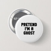 Lazy Easy, so zu tun, als wäre ich ein Geist Party Button (Vorne & Hinten)