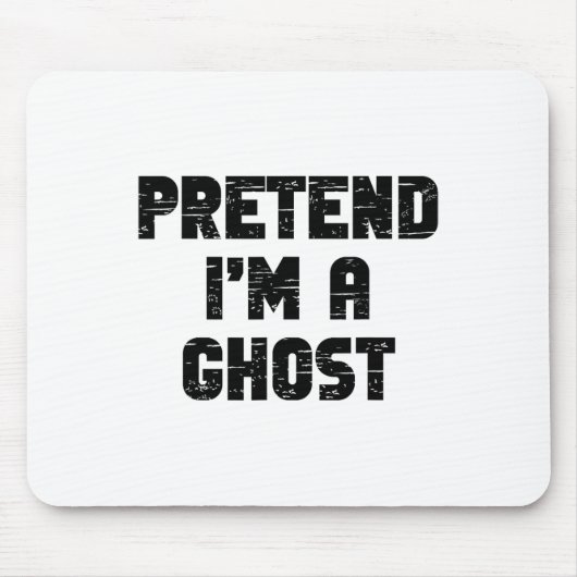 Lazy Easy, so zu tun, als wäre ich ein Geist Party Mousepad (Vorne)