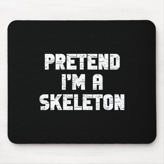 Lazy Easy Vortäuschen Sie ein Skelett Party Hallow Mousepad (Vorne)