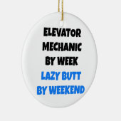 Lazy Elevator Mechanic Joke Keramik Ornament (Rechts)