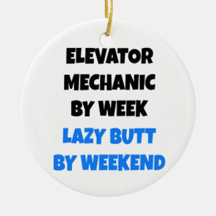 Lazy Elevator Mechanic Joke Keramik Ornament
