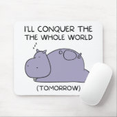 Lazy Funny Hippo werde ich die ganze Welt erobern Mousepad (Mit Mouse)