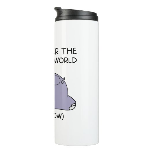 Lazy Funny Hippo werde ich die ganze Welt erobern Thermosbecher (Nach rechts gedreht)