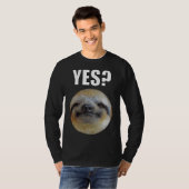 Lazy Funny Sloth Yes T-Shirt (Vorne ganz)