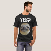 Lazy Funny Sloth Yes T-Shirt (Vorne ganz)