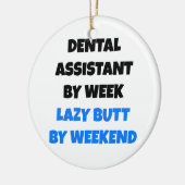 Lazy Hintern Dental Assistant Keramik Ornament (Links)