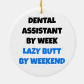 Lazy Hintern Dental Assistant Keramik Ornament (Hinten)
