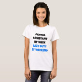 Lazy Hintern Dental Assistant T-Shirt (Vorne ganz)