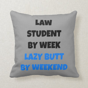 Lazy Hintern Law Student Kissen