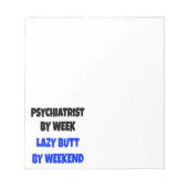 Lazy Hintern Psychiatrist Notizblock (Vorderseite)