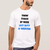 Lazy Hintern Swim Coach T-Shirt (Vorderseite)