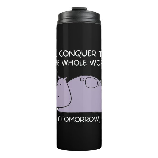 Lazy Hippo Ich erobere die Welt morgen Thermosbecher (Vorderseite)