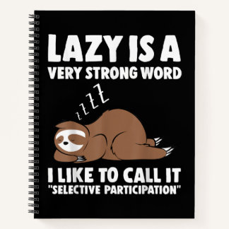 Lazy ist ein sehr starkes Word-Sloth Notizblock