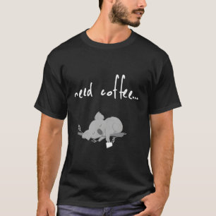 Lazy Koala Niedlich Coffee Caffein T-Shirt