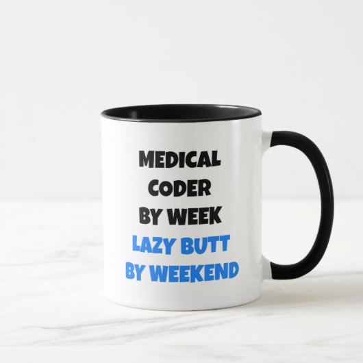 Lazy Medical Coder Tasse (Rechts)
