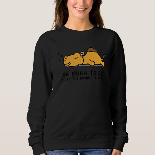 Lazy Person for Camel Camel Sweatshirt (Vorderseite)