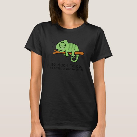 Lazy Person for Chamelion Chamelion T-Shirt (Vorderseite)