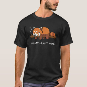 Lazy Person für Red Panda Red Panda Bear T-Shirt