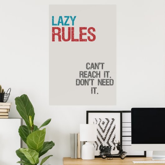 Lazy Rules Poster (Heimbüro)