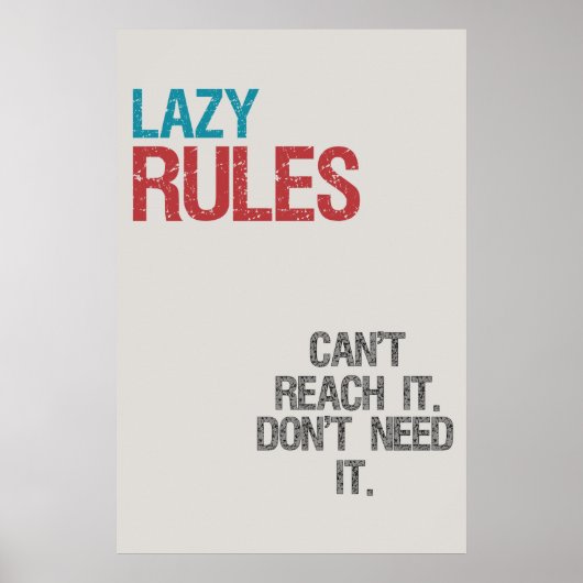 Lazy Rules Poster (Vorne)