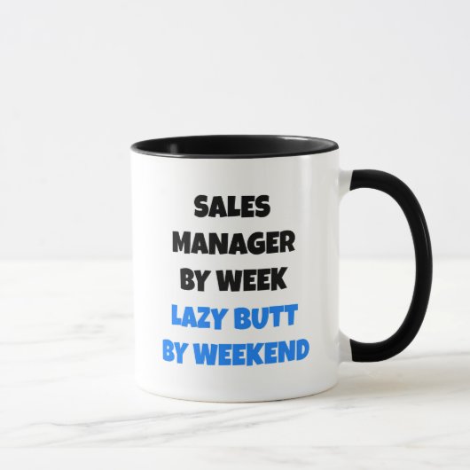 Lazy Sales Manager Joke Tasse (Rechts)