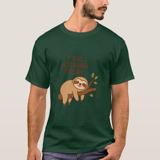 Lazy Sloth Sticker - Cartoon "Ich habe heute nicht T-Shirt (Vorderseite)