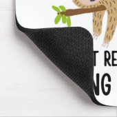 Lazy Sloth tut nichts Mousepad (Ecke)