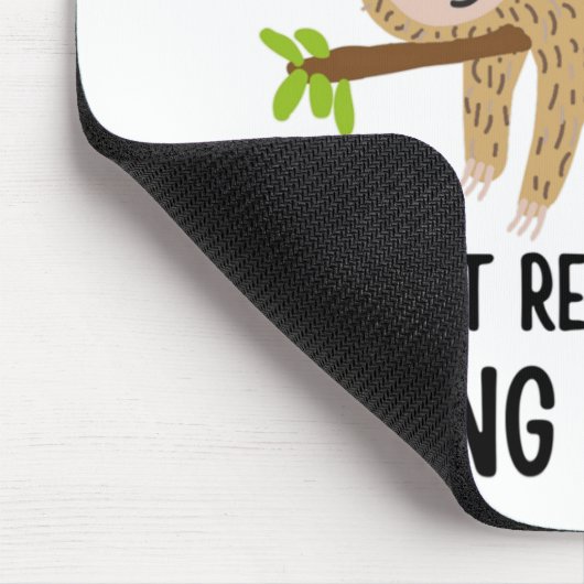 Lazy Sloth tut nichts Mousepad (Ecke)