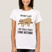 Lazy Sloth tut nichts T-Shirt (Vorderseite)