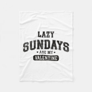 Lazy Sonntage sind meine Valentine Funny Relaxhum Fleecedecke