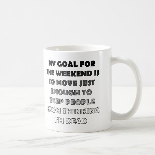 Lazy Weekend Funny Mug oder Reisemugge Kaffeetasse (Rechts)