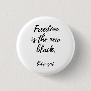 lbd.project "Freiheit ist das neue schwarze" Button
