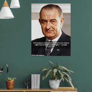 LBJ und "Das Richtige wissen" Zitat  Poster