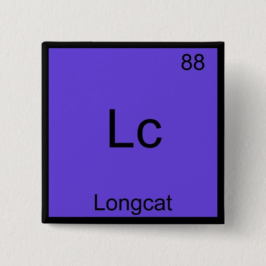 LC - Longcat Funny Chemistry Symbol Meme T - Shirt Button (Vorderseite)