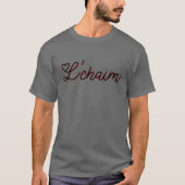 L'Chaim - Leben hebräischer T - Shirt (Vorderseite)