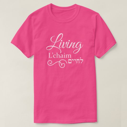 L'Chaim Life Hebrew Englisch Pink T-Shirt (Design vorne)
