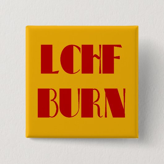 LCHF BURN BUTTON (Vorderseite)