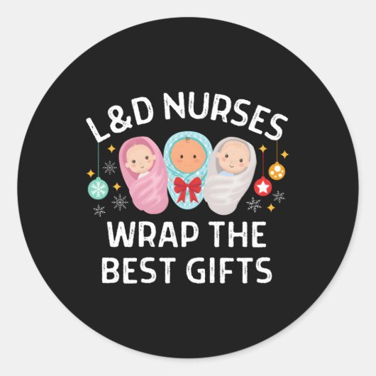LD Arbeit und Krankenschwestern sind die besten Runder Aufkleber (Vorderseite)
