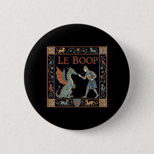 Le Boop mittelalterlicher Ritter Drache Sodasy Hum Button