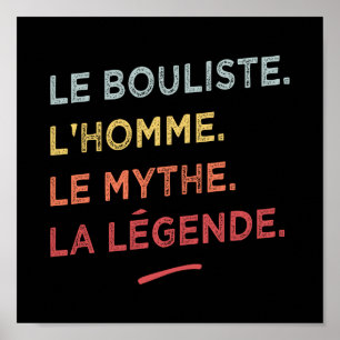 Le bouliste l'homme le mythe la legende poster