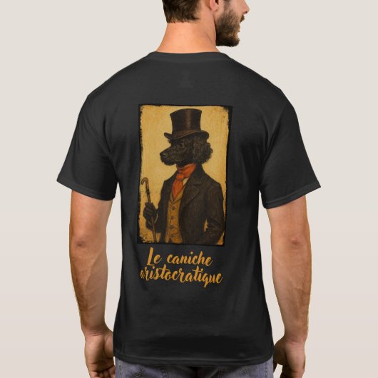 Le caniche aristoqratique T-Shirt (Rückseite)