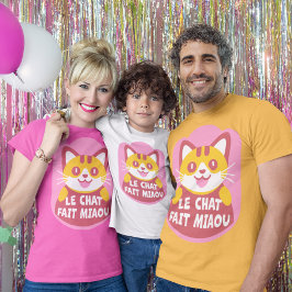 Le Chat Fait Miaou Niedlich French Orange Tabby T-Shirt