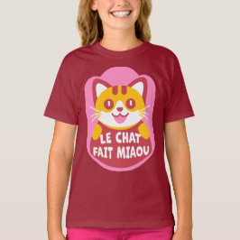 Le Chat Fait Miaou Niedlich French Orange Tabby T-Shirt